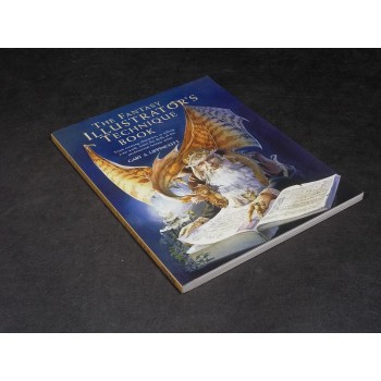 THE FANTASY ILLUSTRATOR'S TECHNIQUE BOOK - in Inglese – Quarto Publishing 2007