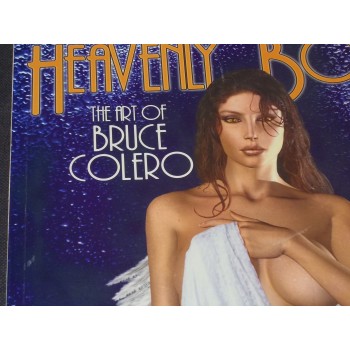 HEAVENLY BODIES – THE ART OF BRUCE COLERO Vol. 1 - in Inglese – SQP 2007