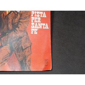 CLASSICI AUDACIA 51 RAY RINGO LA PISTA PER SANTA FE' – Mondadori 1967