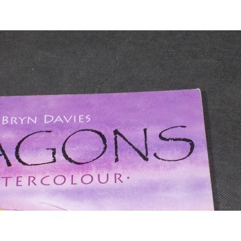 DRAGONS IN WATERCOLOR di Paul Bryn Davies – in Inglese – Search Press 2008 I Ed.