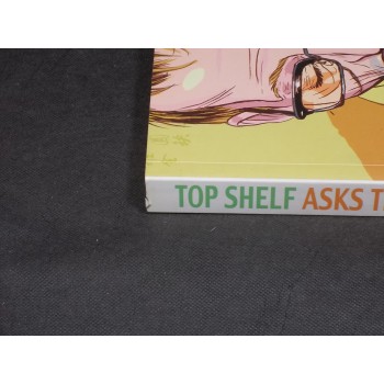 TOP SHELF ASK THE BIG QUESTION – in Inglese – Top Shelf Production 2003 I Ed.