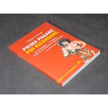 PRIMA PAGARE POI RICORDARE racconto di F. Scòzzari – Coniglio Editore 2004 