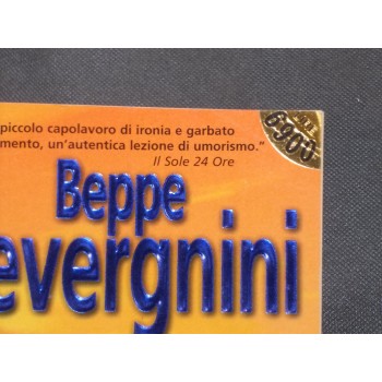 BEPPE SEVERGNINI – Romanzi Superpocket N.  44 ,  81 e 143 – Rizzoli 1998