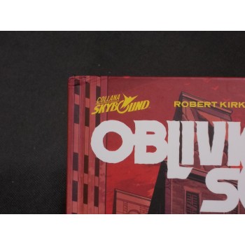 OBLIVION SONG 1/6 Serie Cpl – di Kirkman , De Felici e Leoni – Saldapress 2018