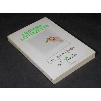 LA PRINCIPESSA SUL PISELLO di Luciana Littizzetto – Mondadori 2002 I Ed. NUOVO