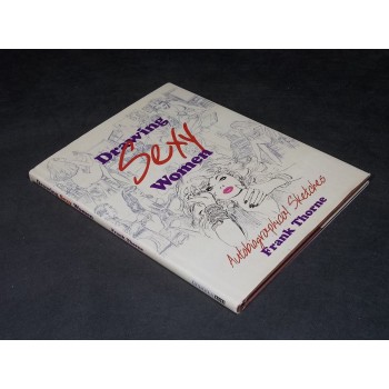 DRAWING SEXY WOMEN di Frank Thorne – in Inglese - Fantagraphics Books 2000 NUOVO